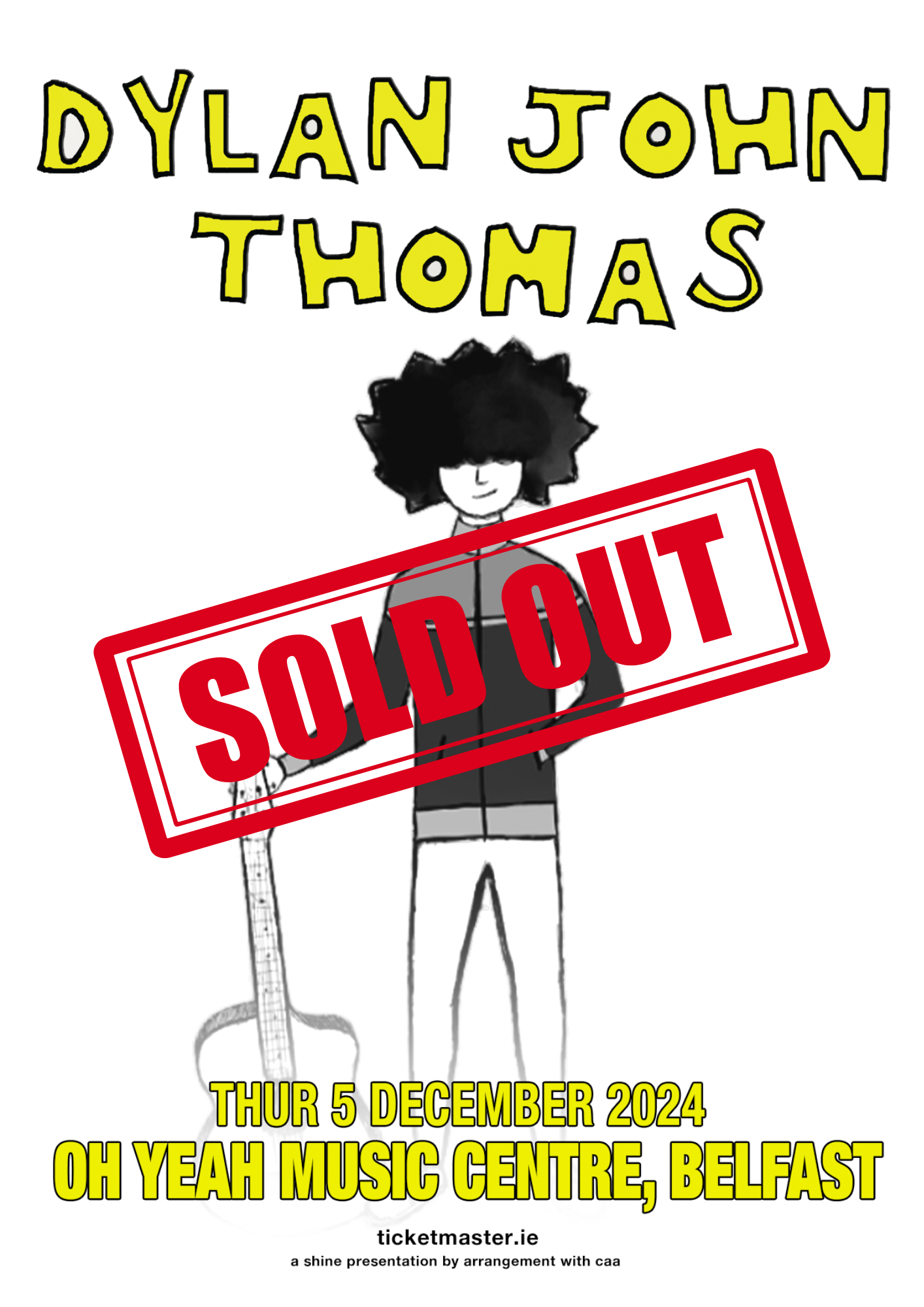 SOLD OUT: Dylan John Thomas