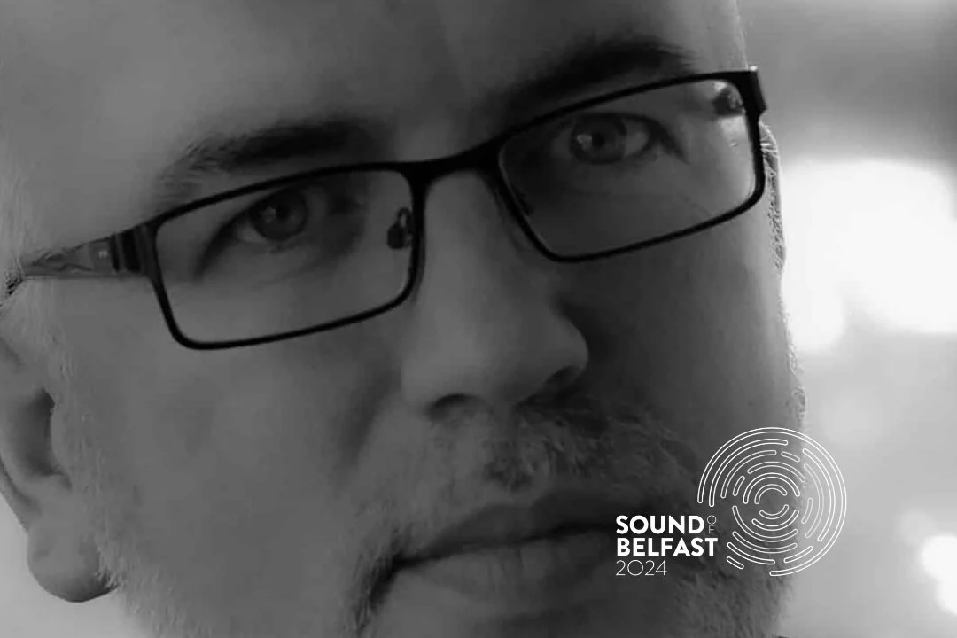Sound of Belfast: Toner Quinn - How Ireland Thinks About Music