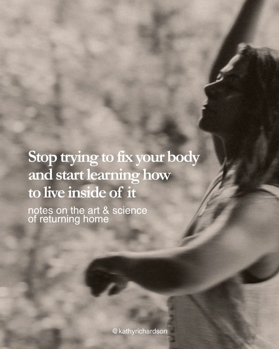 your body is not something to fix
it&rsquo;s something to come home to 
love always x