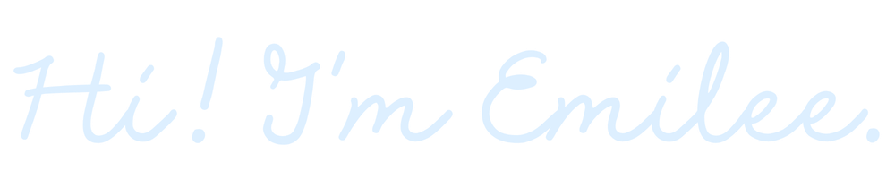 Text says 'Hi! I'm Emilee.' in light blue cursive font.