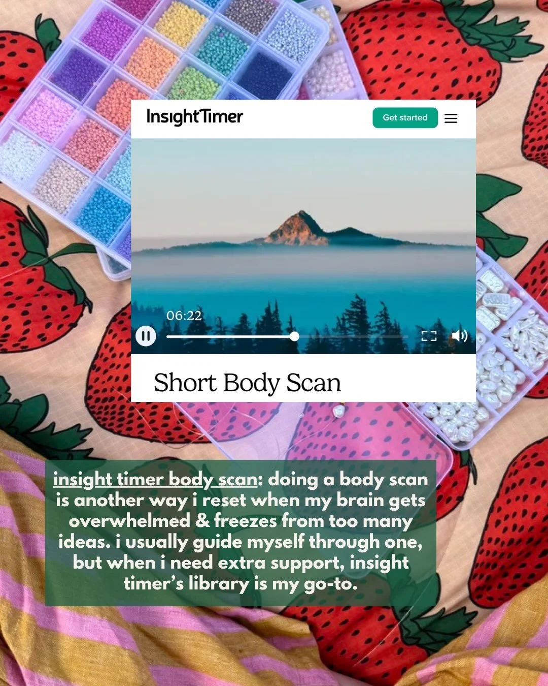 Insight Timer's Short Body Scan meditation over a strawberry-print blanket and bead organizer