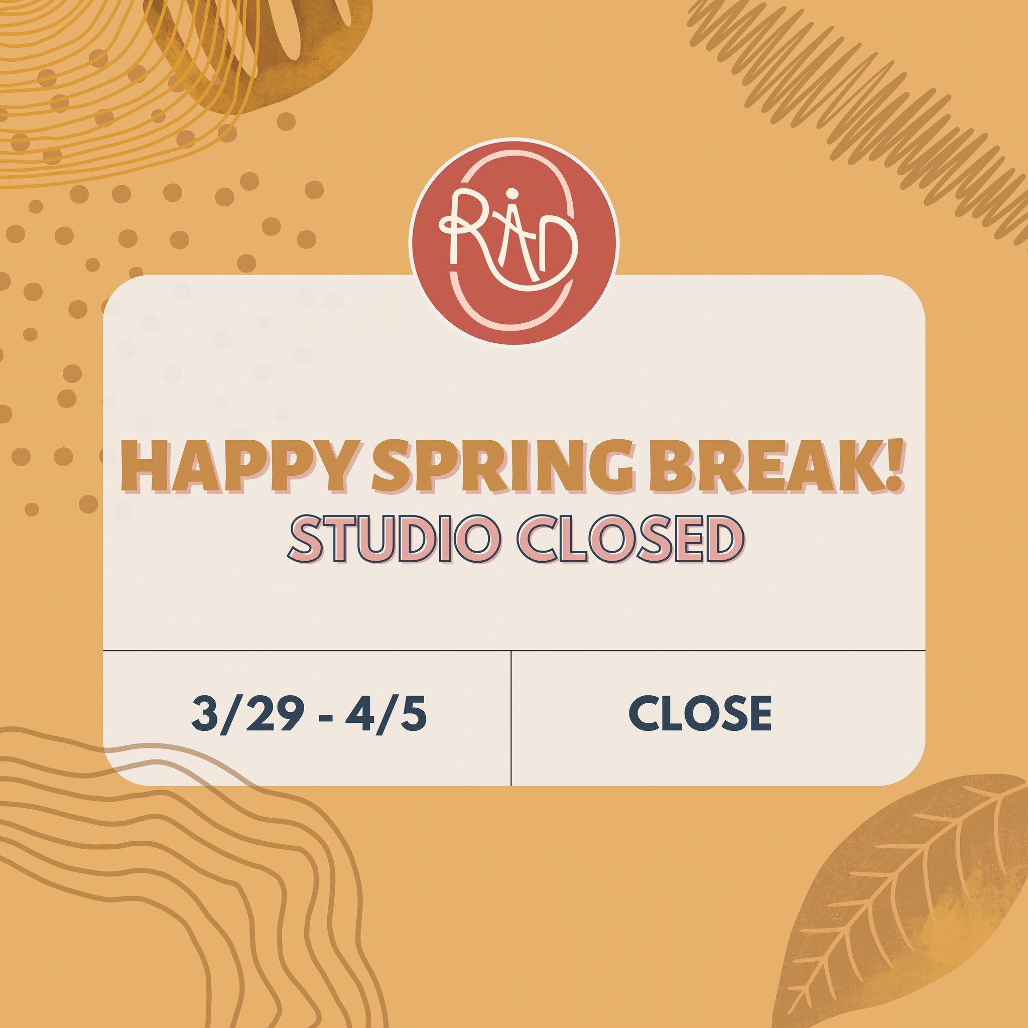 🎉 Have a RAD Spring Break!

🙏🏼 Wishing all of our Dance Families &amp; Dancers a Safe, Restful and Rejuvenating Spring Break! Happy Easter! Happy Passover! Happy Spring Break :)

🌟 Studio closed Friday, March 29th - Friday, April 5th. Classes res