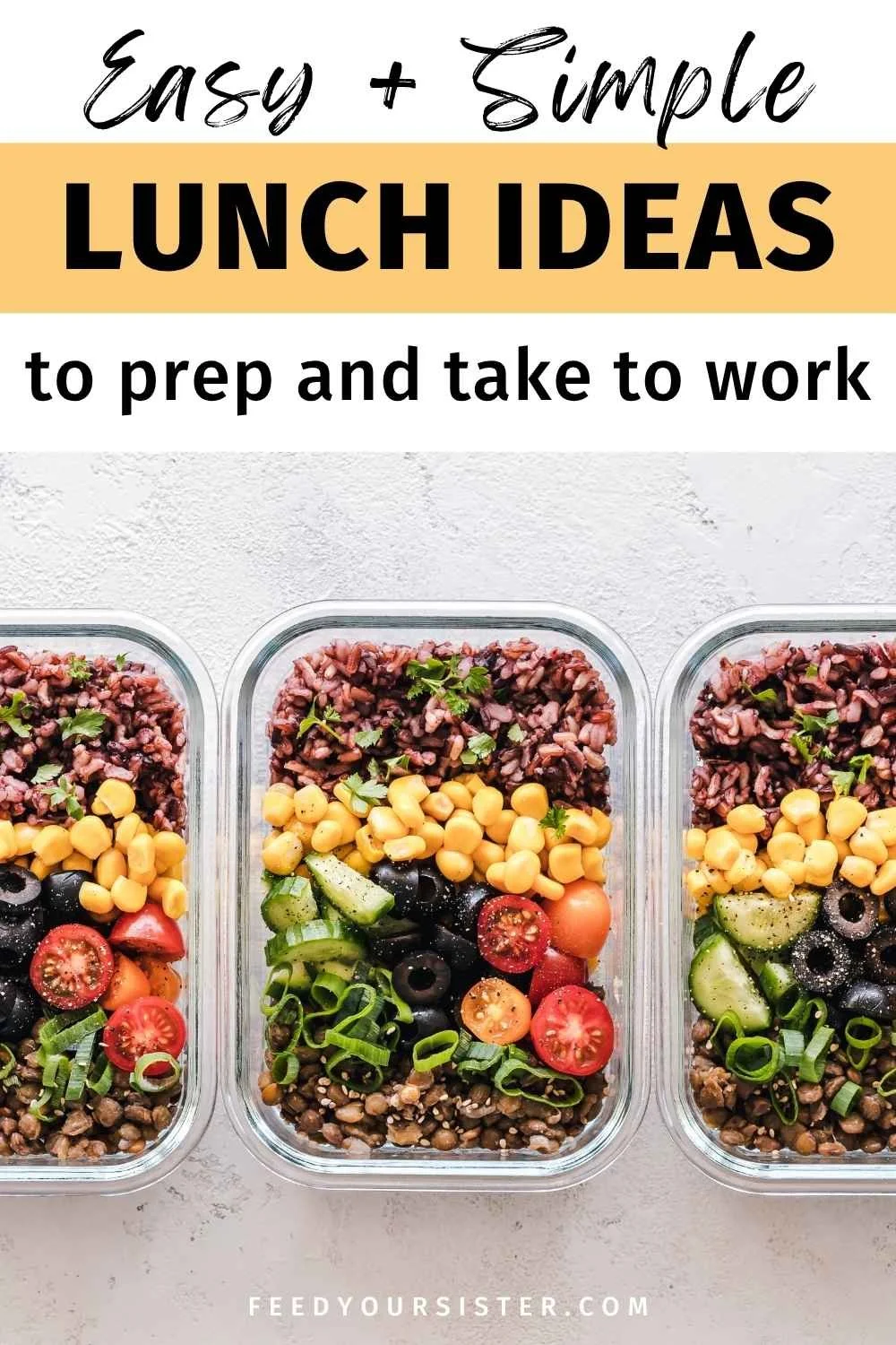 Easy and simple lunch ideas to prep and take to work