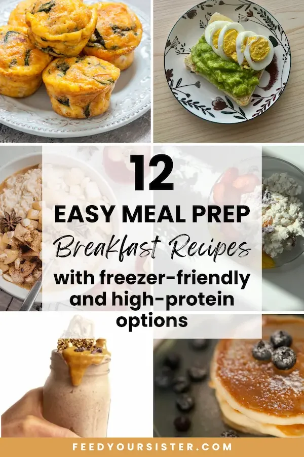 Easy Meal Prep Breakfast Recipes for Busy Lifestyles — Feed Your Sister