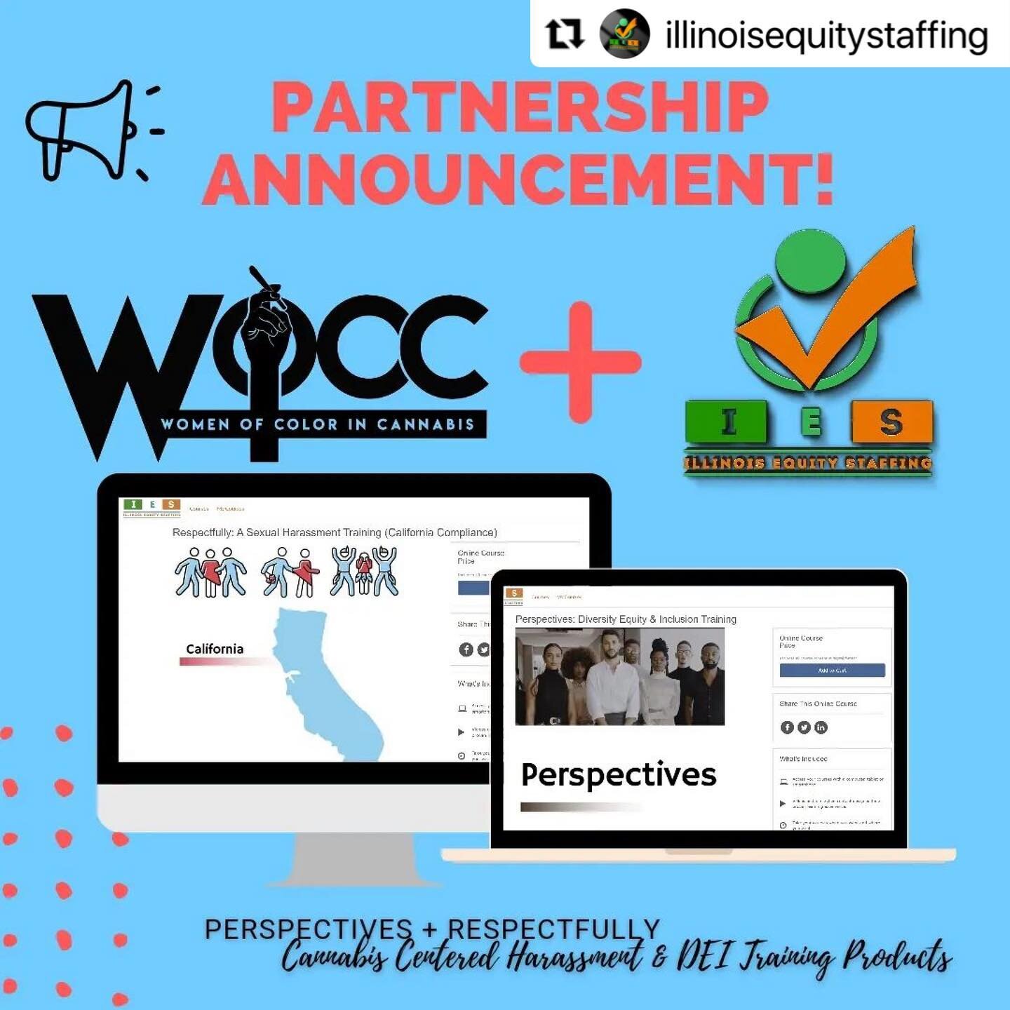 #Repost @illinoisequitystaffing 

・・・
Super excited to announce:

Illinois Equity Staffing, in partnership with Women of Color in Cannabis @_wocc (pronounced &quot;WOKE&quot;) debut Perspectives and Respectfully, two programs centered on harassment a