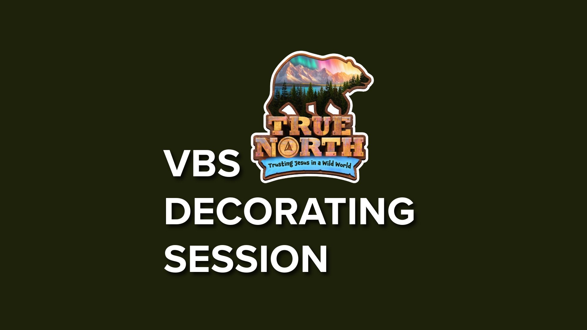 VBS DECORATING SESSION