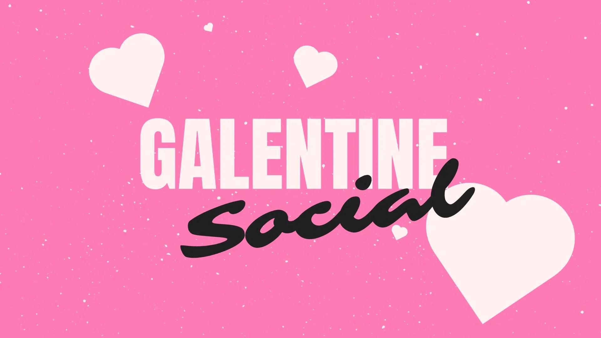 WOMEN'S MINISTRY - GALENTINES SOCIAL