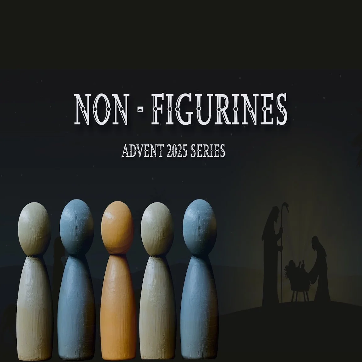 Non Figurines Sermon Series Square.jpeg
