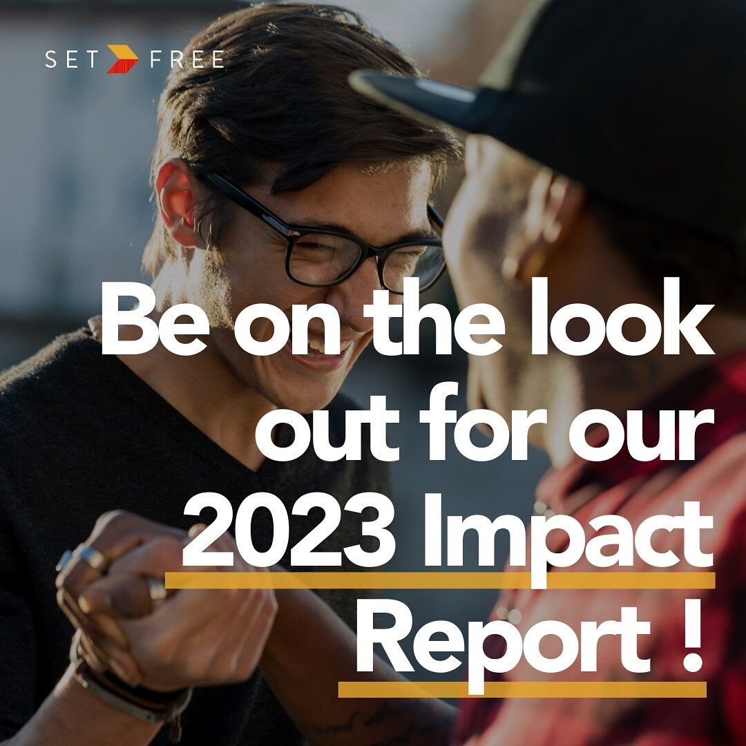 Keep an eye on your inbox tomorrow for the release of our 2023 Impact Report. 📧 #ImpactReport2023 #thesetfreemovement