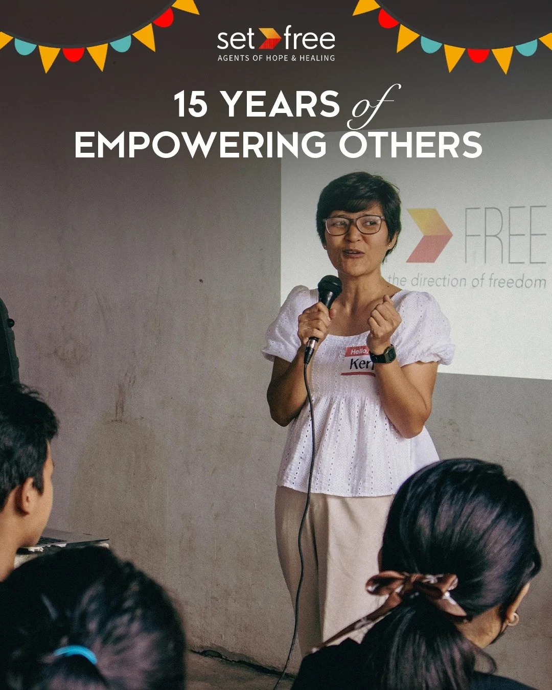 For 15 years the Set Free Movement has been equipping, encouraging, and empowering others to do what they do in the direction of freedom. We have a bold vision for the next 15 years! 

This picture is of our amazing leader Ken in the Philippines. We 