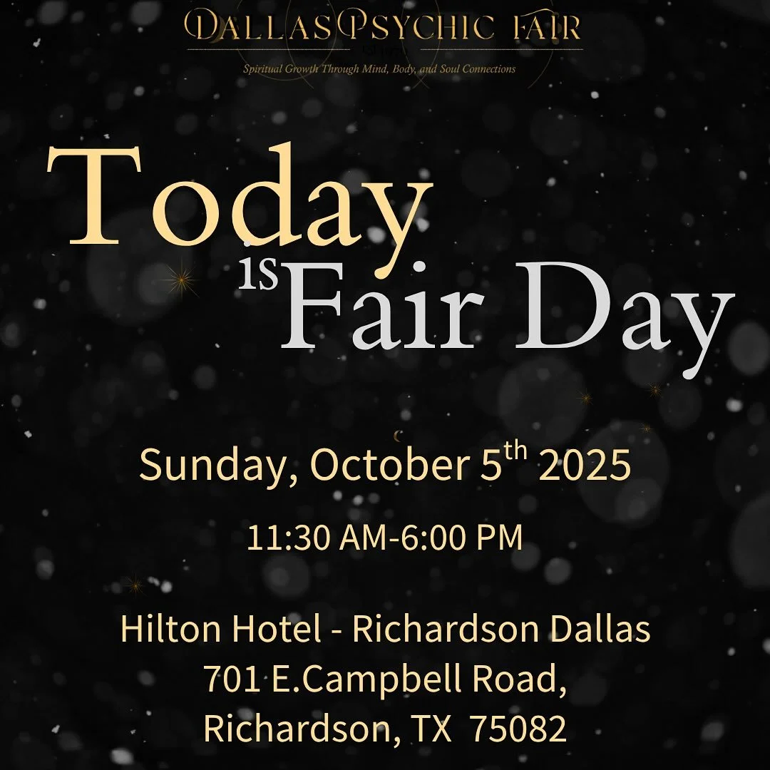 ✨ Step into the cosmic flow at the Dallas Psychic Fair! ✨

The universe is always speaking&mdash;are you ready to listen? Whether you&rsquo;re seeking clarity, deeper connections, or a spark of inspiration, today is your chance to align with the cosm