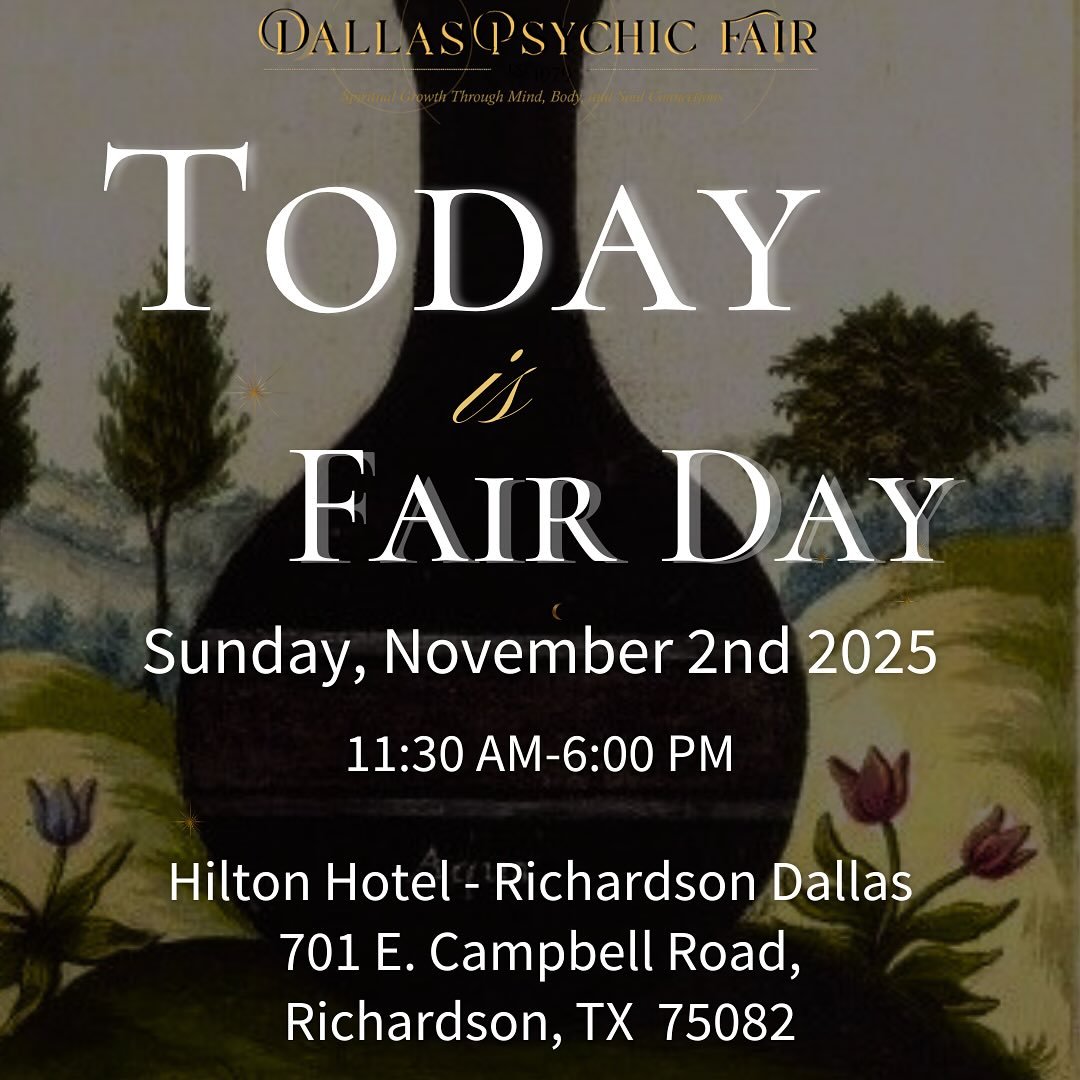 ✨ Step into the cosmic flow at the Dallas Psychic Fair! ✨

The universe is always speaking&mdash;are you ready to listen? Whether you&rsquo;re seeking clarity, deeper connections, or a spark of inspiration, today is your chance to align with the cosm
