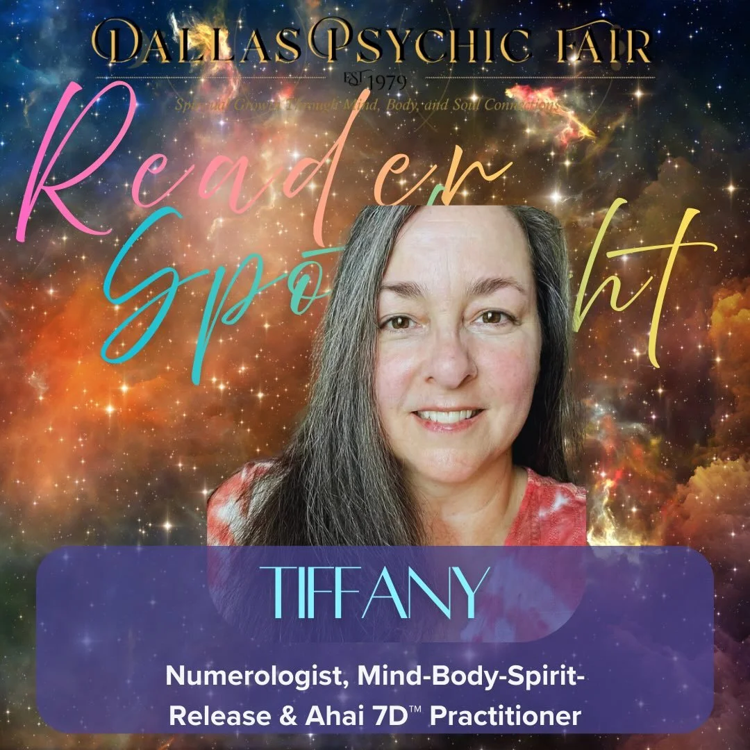 Tiffany Dawn: Numerologist (Personal Year &amp; Month), Mind-Body-Spirit-Release &amp; Ahai 7D&trade; Practitioner

Numerology is an entire language that outlines a blueprint of who you are at different times of life, AND the Numerology of the world 
