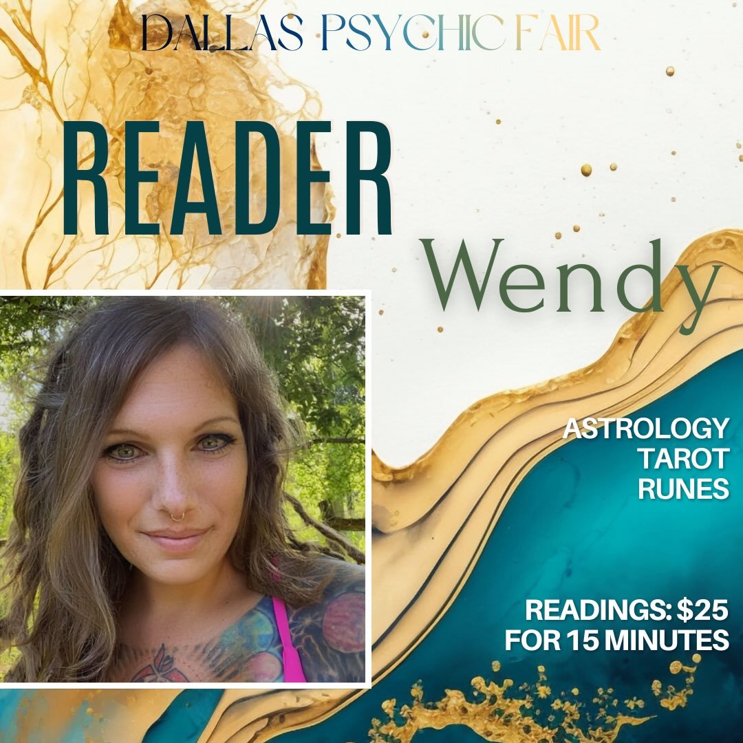 Wendy Griffin

Each practitioner at the Dallas Psychic Fair brings a distinct path, held within a carefully curated, supportive space. Wendy weaves together runes, tarot, predictive astrology and intuitive messages into intentional conversation that 