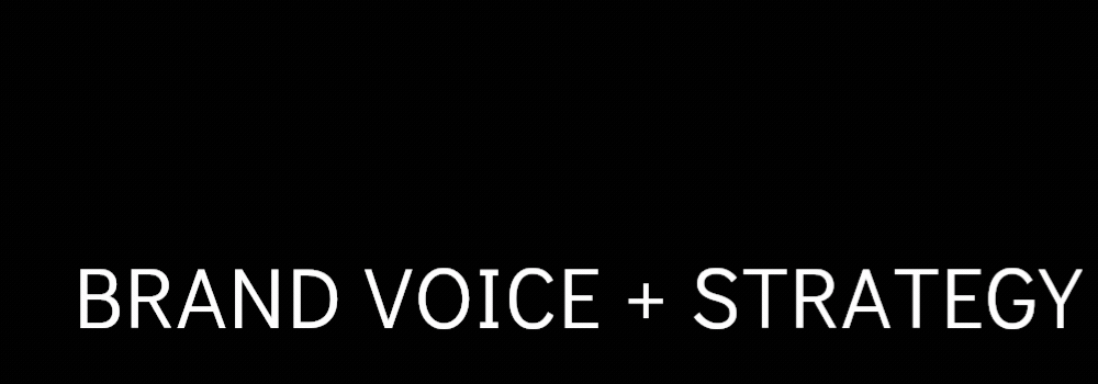 Brand Voice + Strategy | Kelly Moran