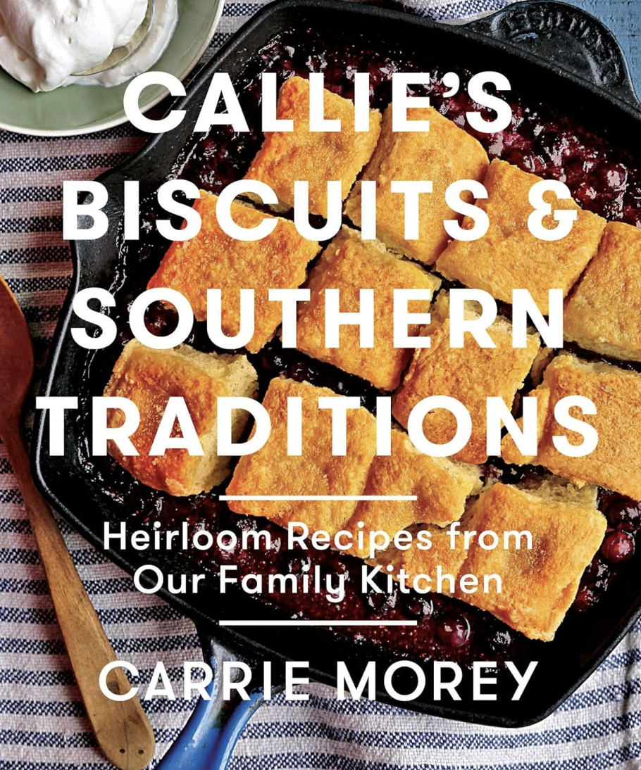 Callie's Biscuits Cookbook