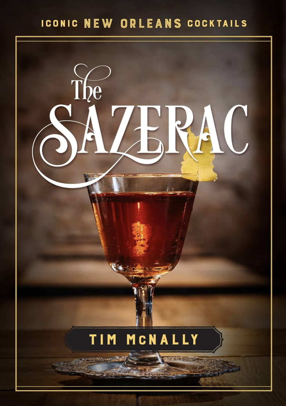 The Sazerac Cocktail Book