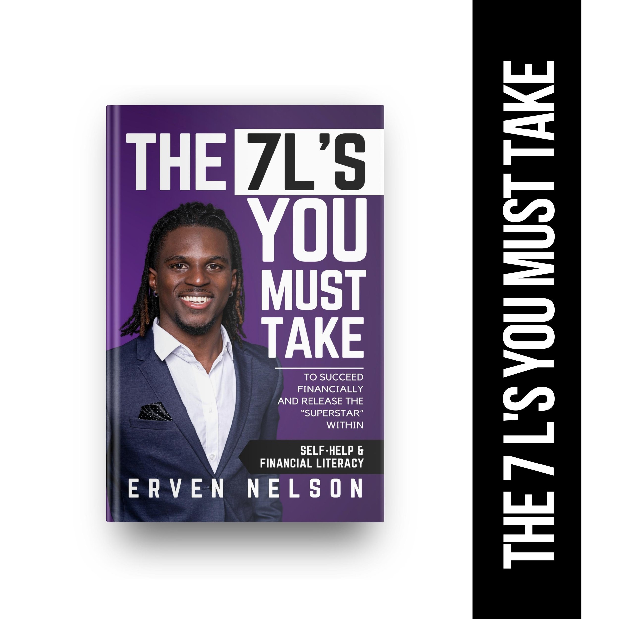 Book cover of 'The 7L's You Must Take to Succeed Financially and Release the Superstar Within' by Erven Nelson, featuring a portrait of a smiling man in a suit with dreadlocks, purple background, and white bold text.