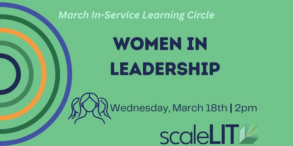March In-Service Learning Circle: Women in Leadership
