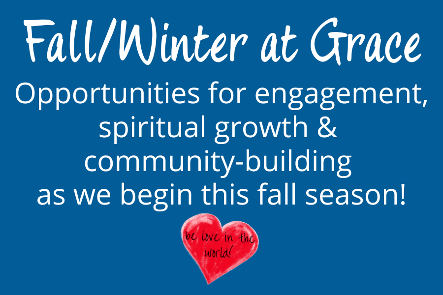 Fall/Winter at Grace