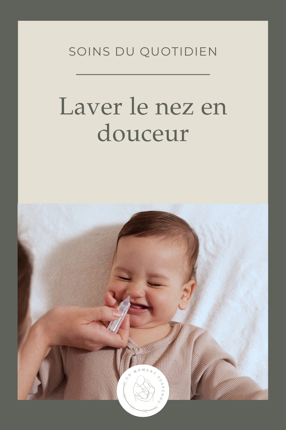 Comment laver le nez de mon bébé en toute sécurité ? Méthode douce, fréquence et erreurs à éviter