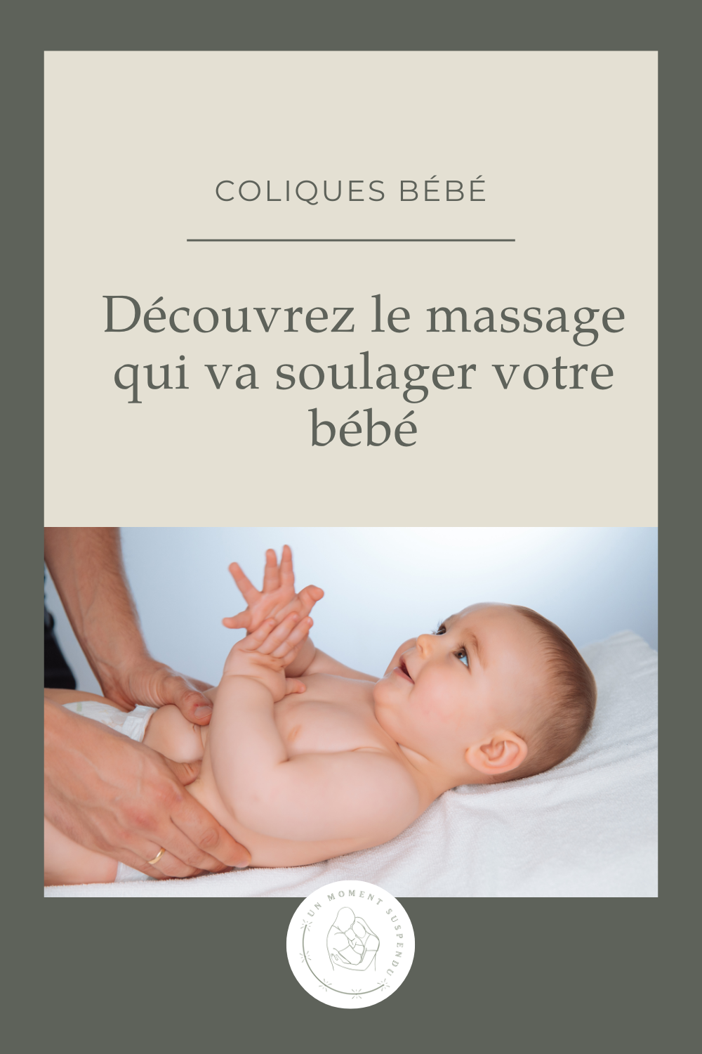 Massage bébé coliques : comment soulager les douleurs digestives du nourrisson naturellement ?  Lyon &amp; accompagnement en ligne