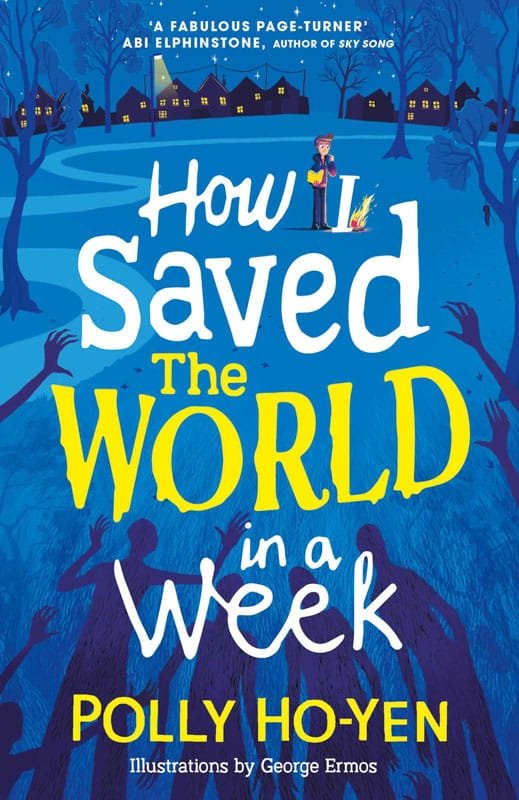How I Saved the World in a Week by Polly Ho-Yen