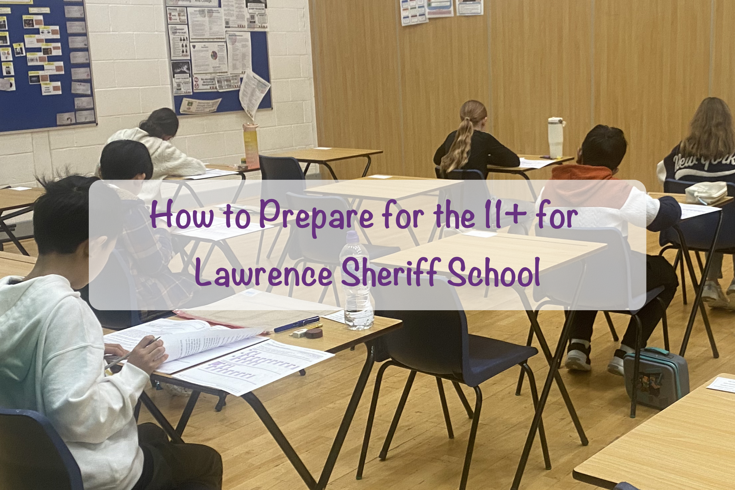 How to Prepare for the 11+ for Lawrence Sheriff School