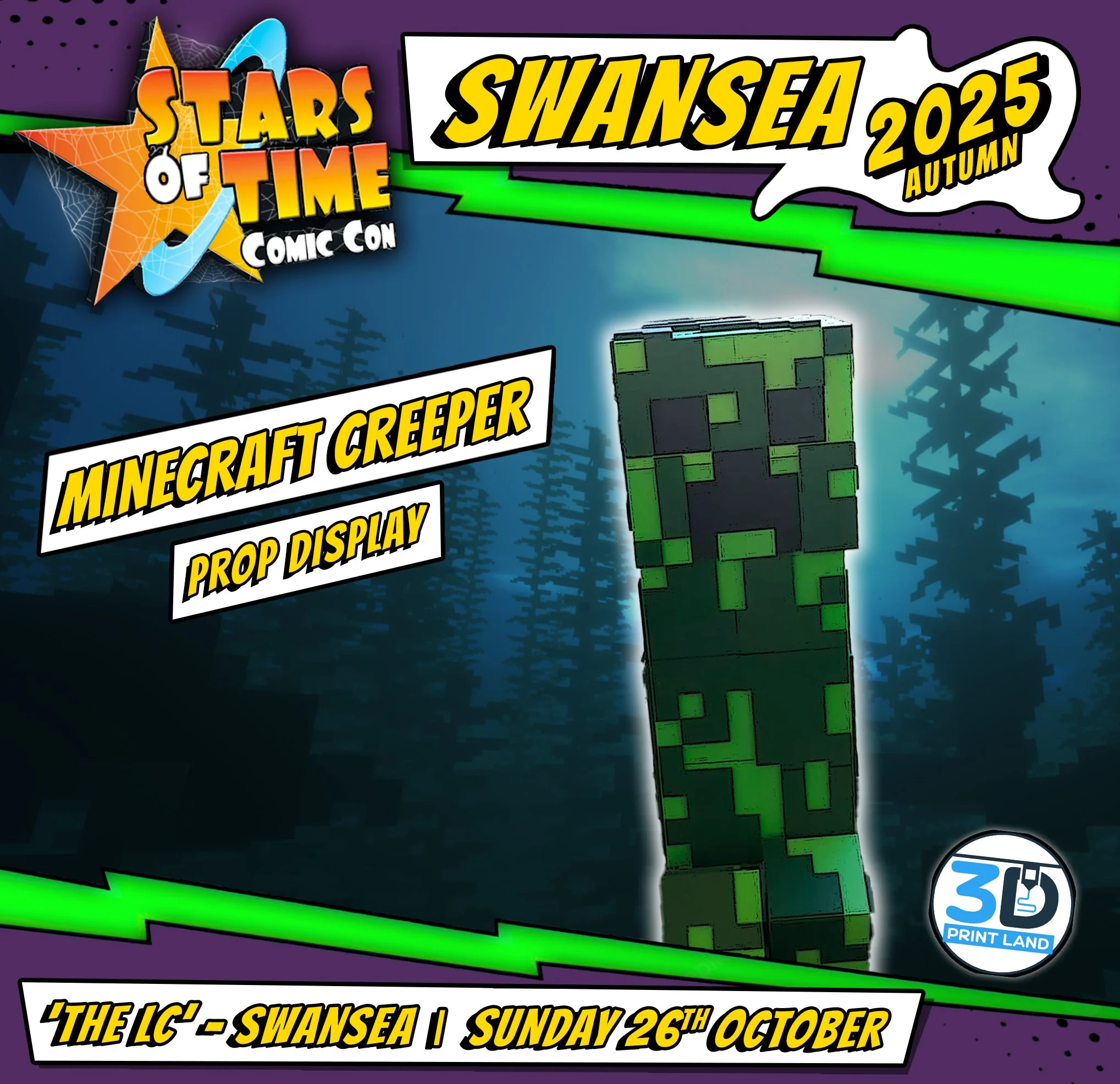 Poster for a comic convention called 'Stars of Time' in Swansea, autumn 2023, featuring a Minecraft Creeper prop display with pixelated green and black design, scheduled for Sunday, October 26th, at the LC, with a '3D Print Land' logo in the bottom right corner.