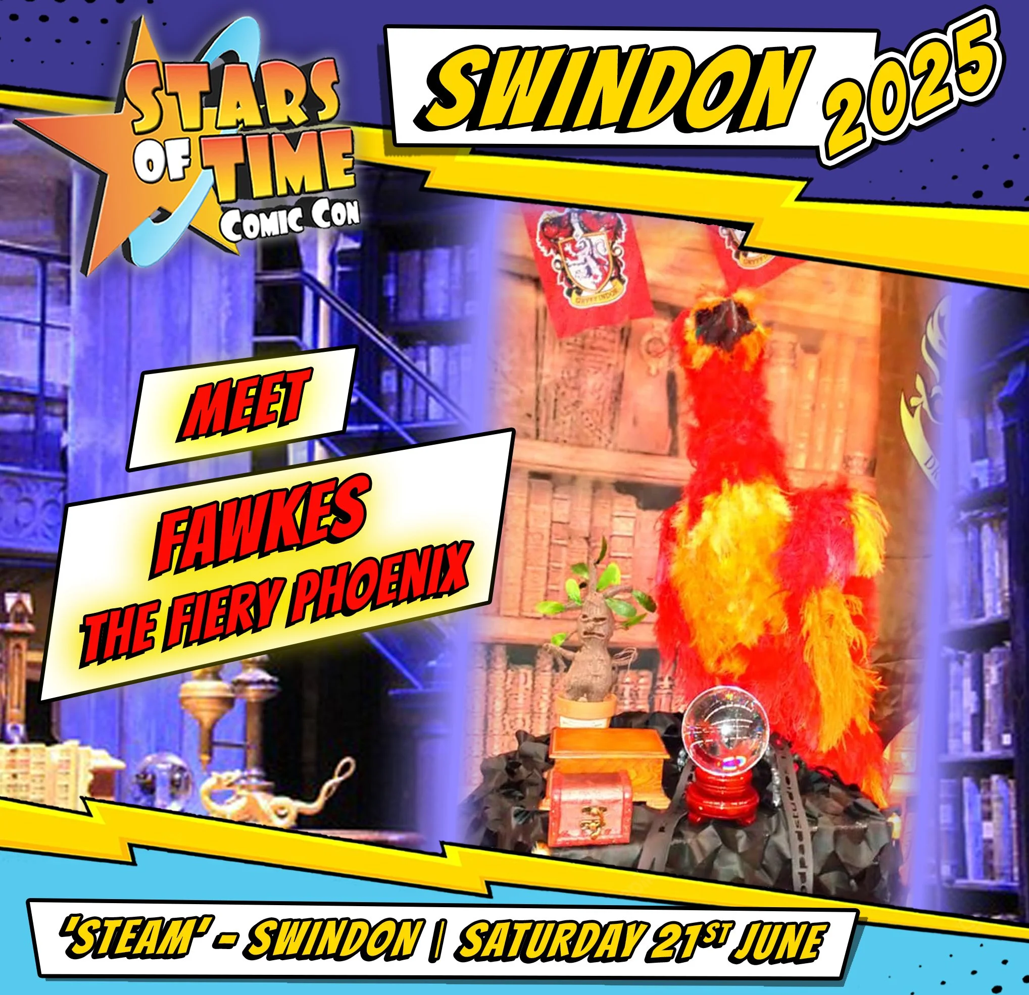 A colorful poster for 'Stars of Time Comic Con' in Swindon 2025 featuring an event with Fawkes the fiery phoenix, a potted plant, a crystal ball, books, and banners, with a comic book style design and bold text.