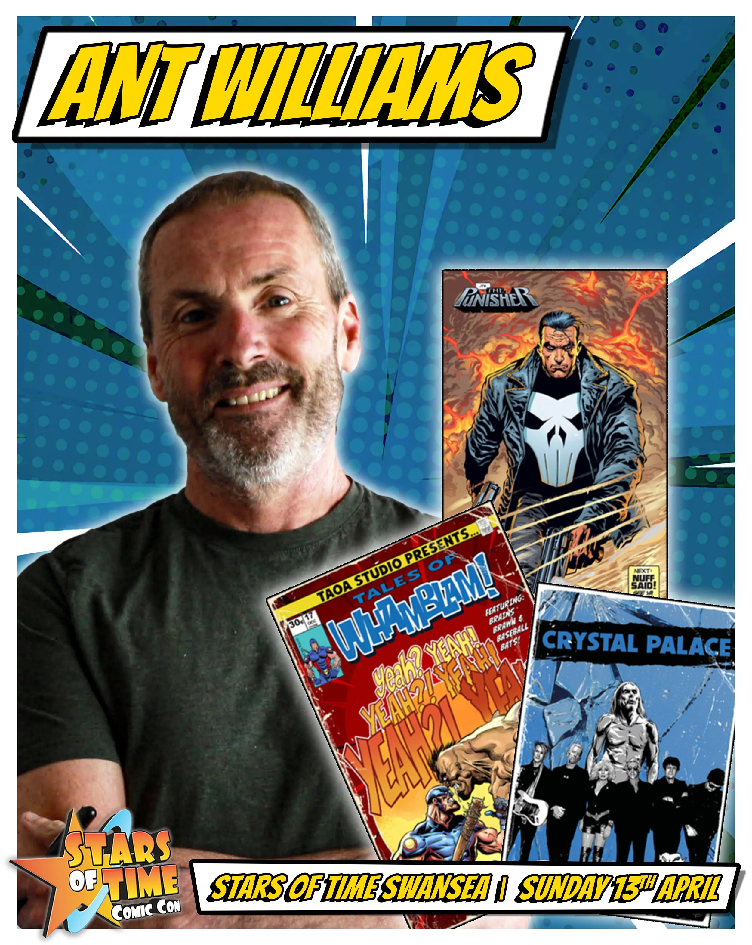 Photograph of Ant Williams standing in front of comic book covers, with a comic con banner at the bottom. The background features a blue and green starburst pattern with the text 'Stars of Time' and event details including the location 'Swansea' and date 'Sunday 13th April'.