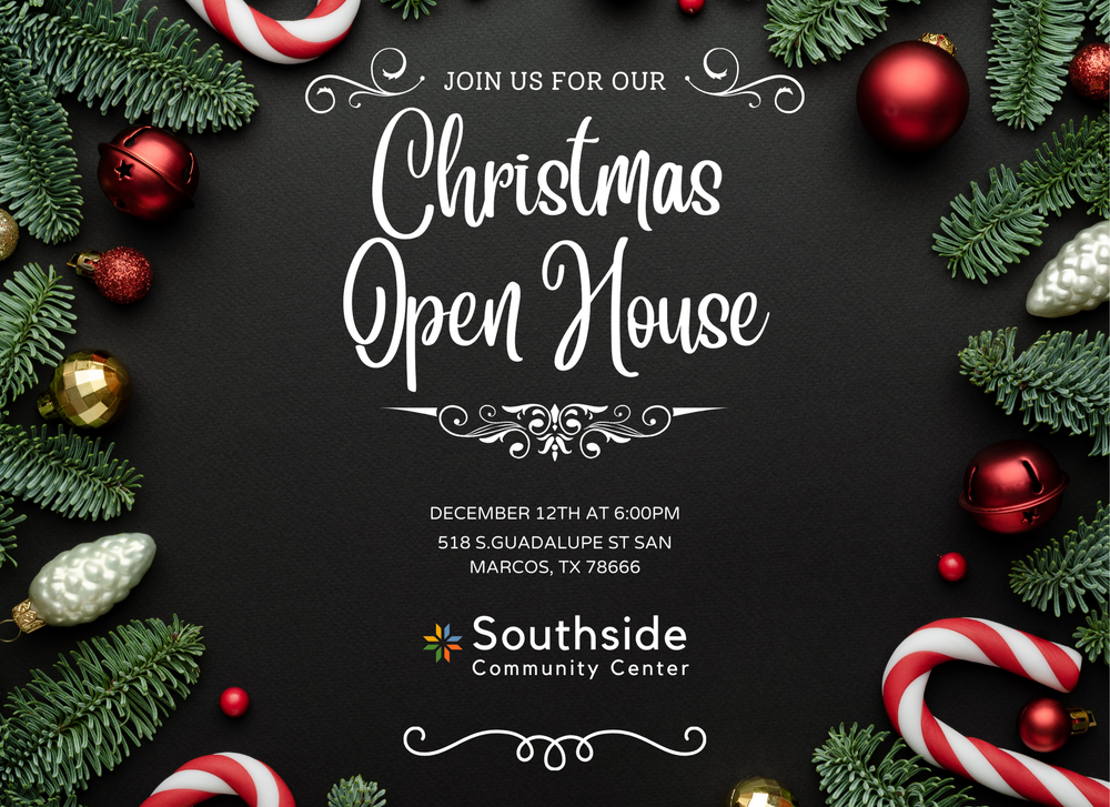 2023 Christmas Open House — Southside Community Center San Marcos, Texas