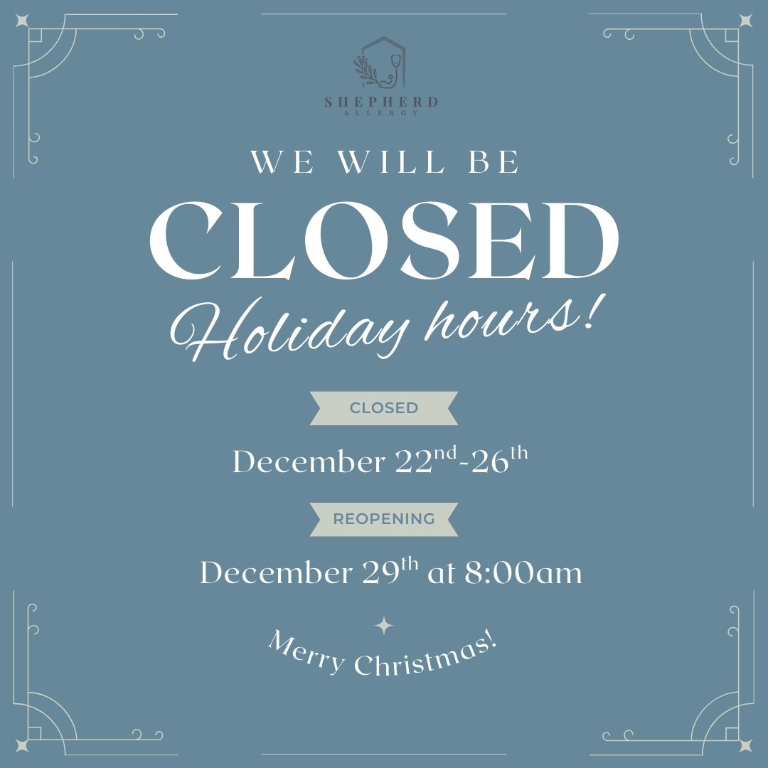 Merry Christmas from Shepherd Allergy! 
We will have adjusted hours this week for the holiday season. 

Shepherd Allergy will be closed on Christmas Day as our team spends time with family and loved ones. Wishing you a safe, healthy, and allergy-frie