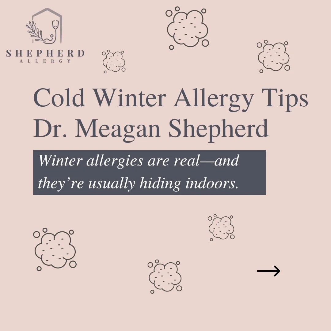 Cold Winter Allergy Tips from Dr. Meagan Shepherd!

Winter allergies are more common than you think&mdash;and they&rsquo;re usually hiding indoors. Dry air, dust mites, pet dander, and poor air circulation can all trigger congestion, sneezing, and si
