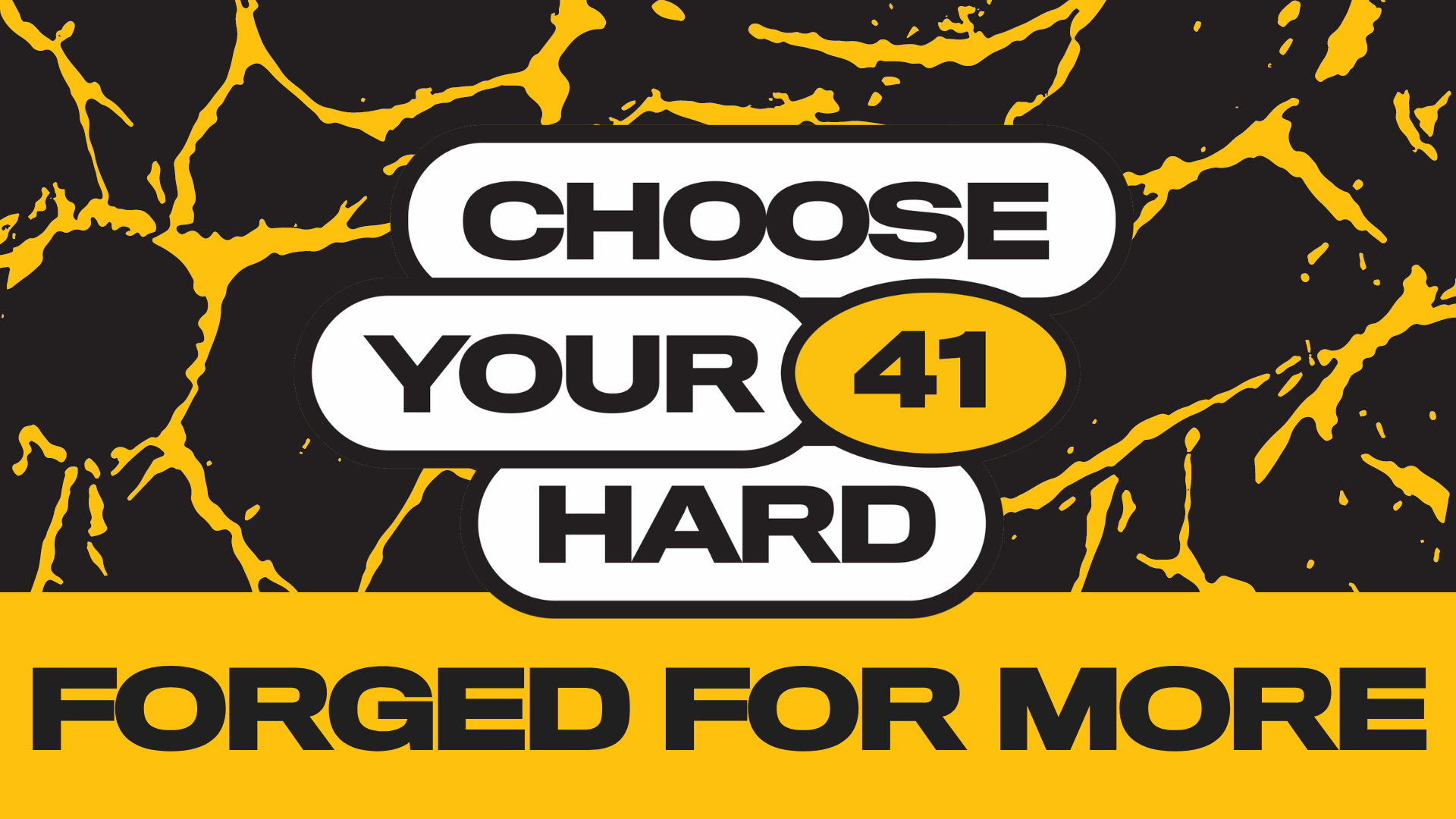Choose Your Hard: Forged For More