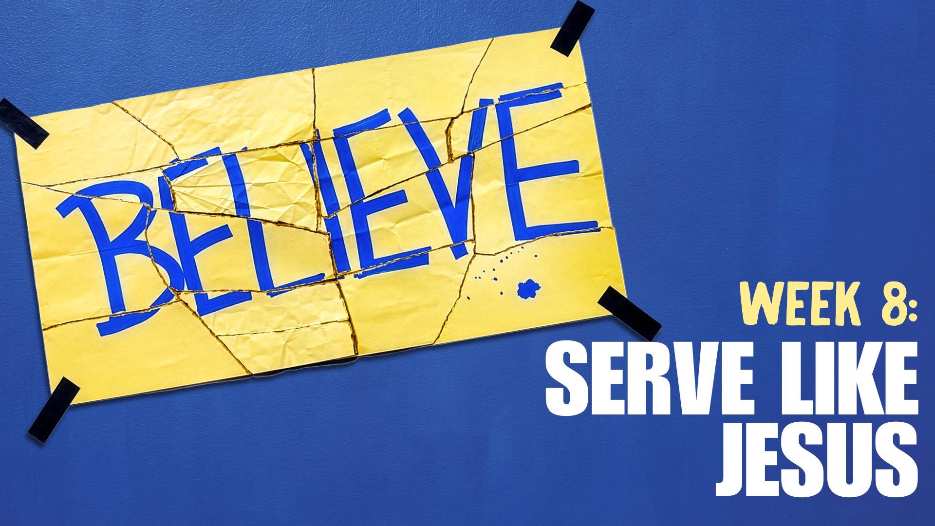Believe: Serve Like Jesus