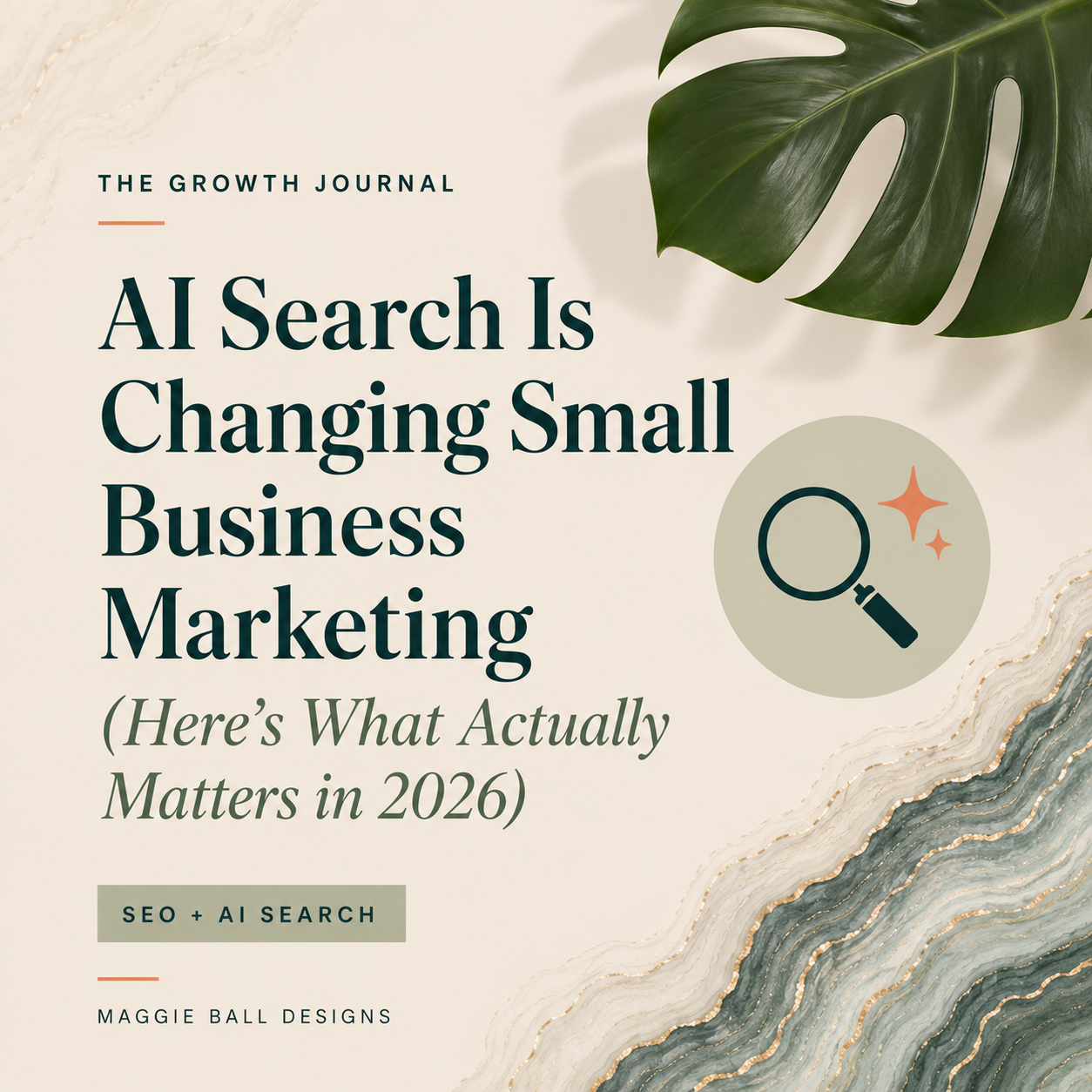 AI Search Is Changing Small Business Marketing (Here’s What Actually Matters in 2026)