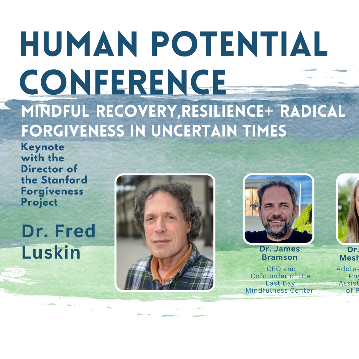The 4th annual Human Potential Conference -- Mindful Recovery, Resilience and Radical Forgiveness in Uncertain Times