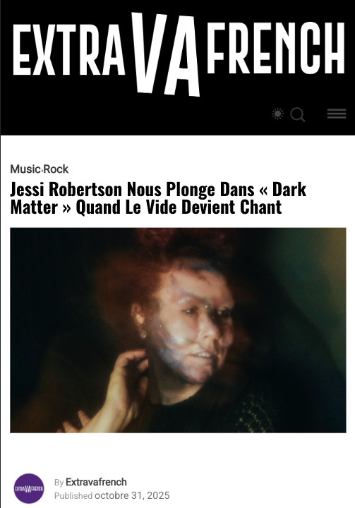 Extravafrench: Jessi Robertson nous plonge dans «&nbsp;Dark Matter&nbsp;» quand le vide devient chant