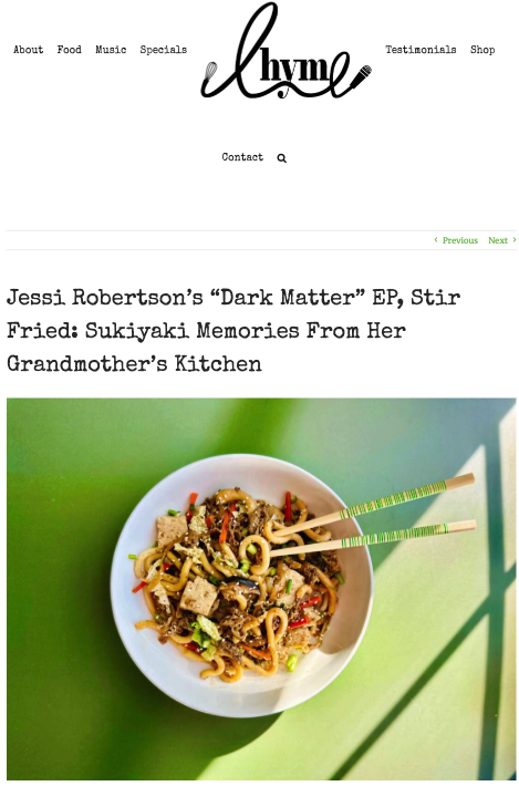 Lhyme: Jessi Robertson’s “Dark Matter” EP, Stir Fried: Sukiyaki Memories From Her Grandmother’s Kitchen