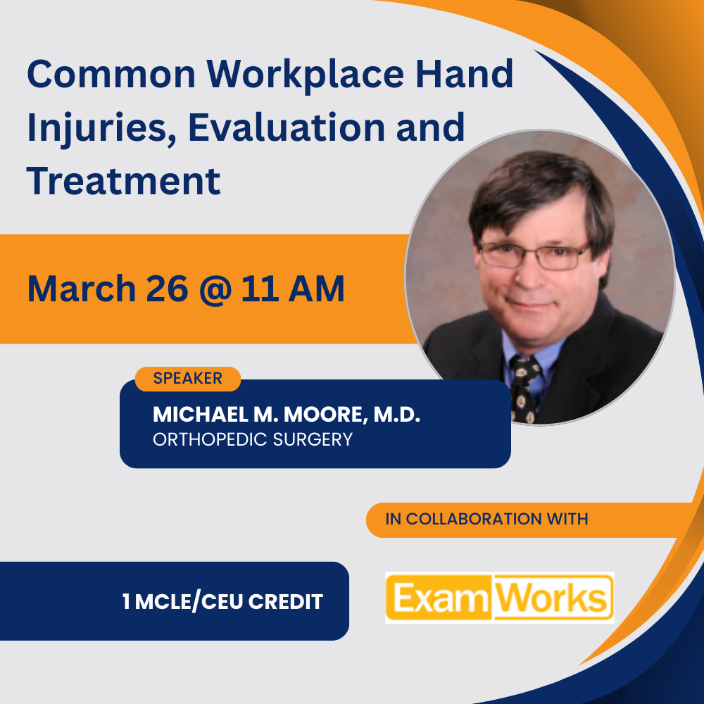 Common Workplace Hand Injuries, Evaluation and Treatment