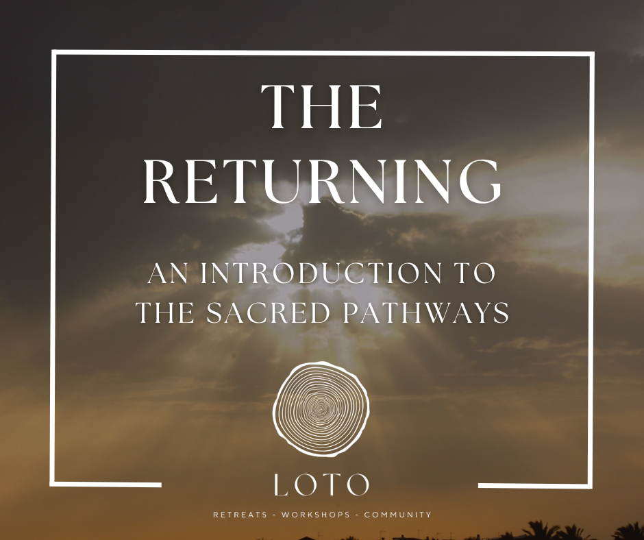 The Returning: An Introduction to The Sacred Pathways
