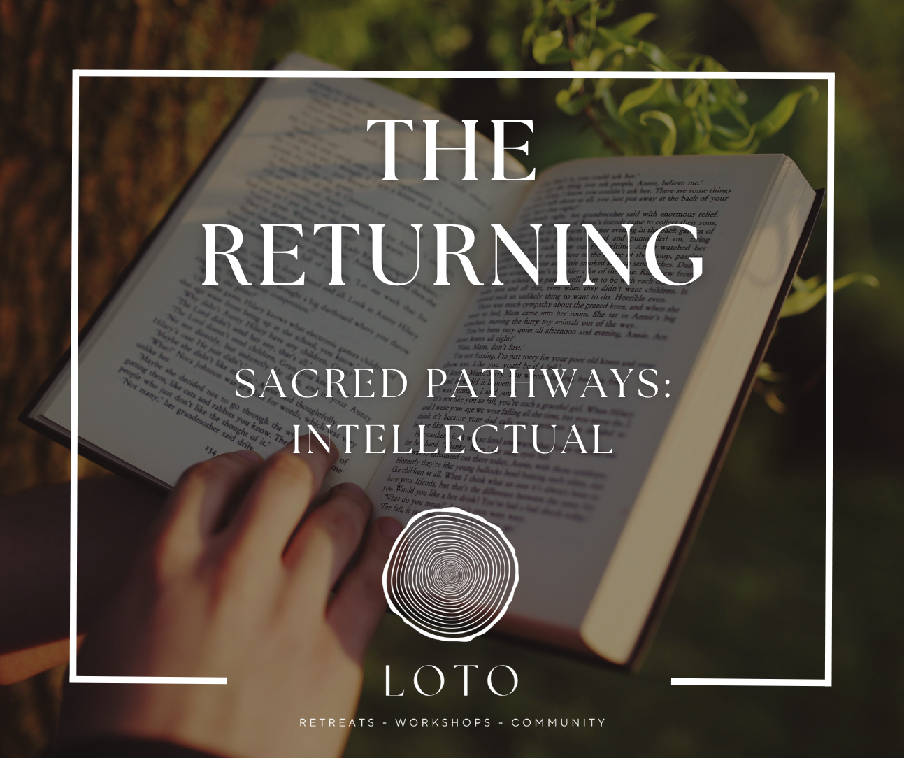 The Returning: The Way of the Intellectual