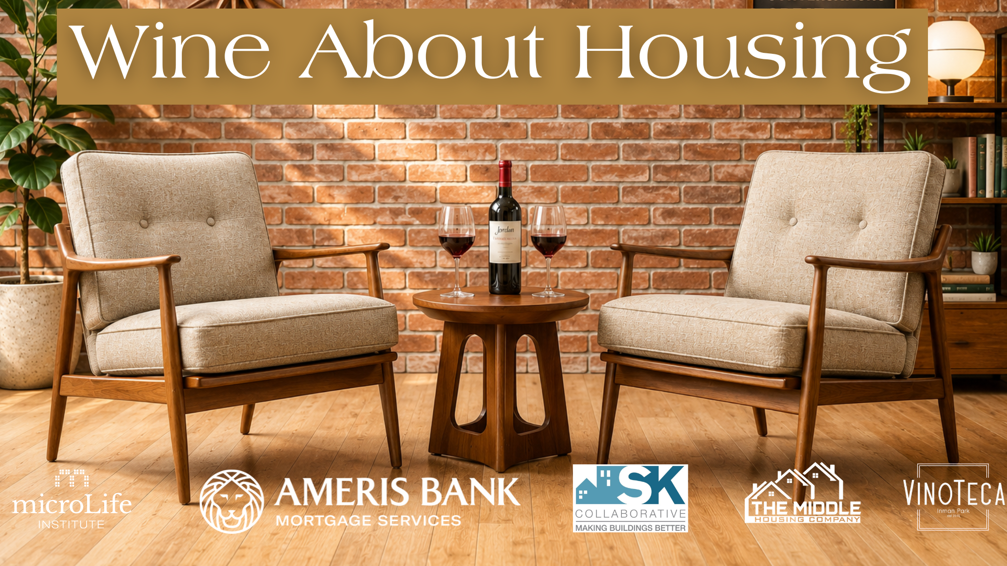 Wine About Housing- Downtown Edition