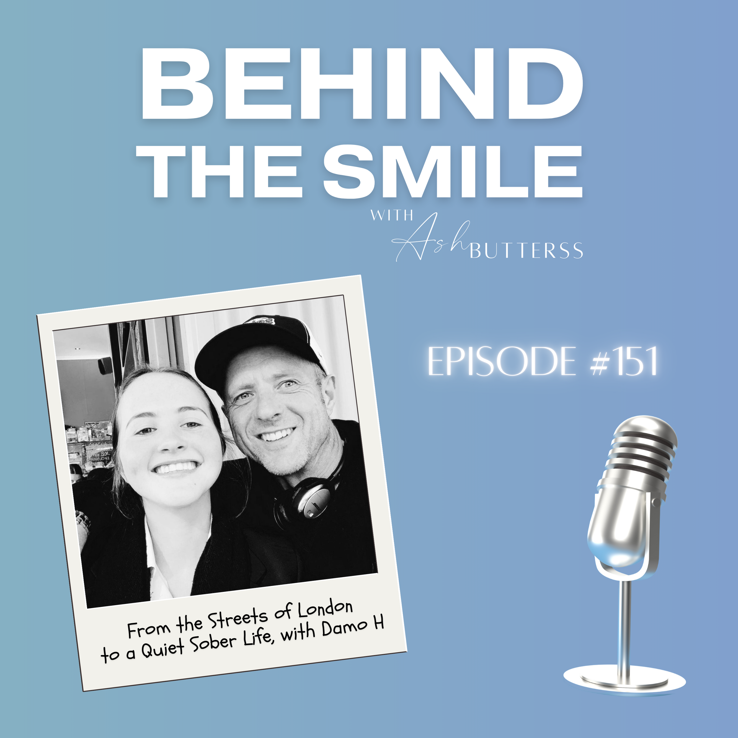 Episode 151. From the Streets of London to a Quiet Sober Life, with Damo H