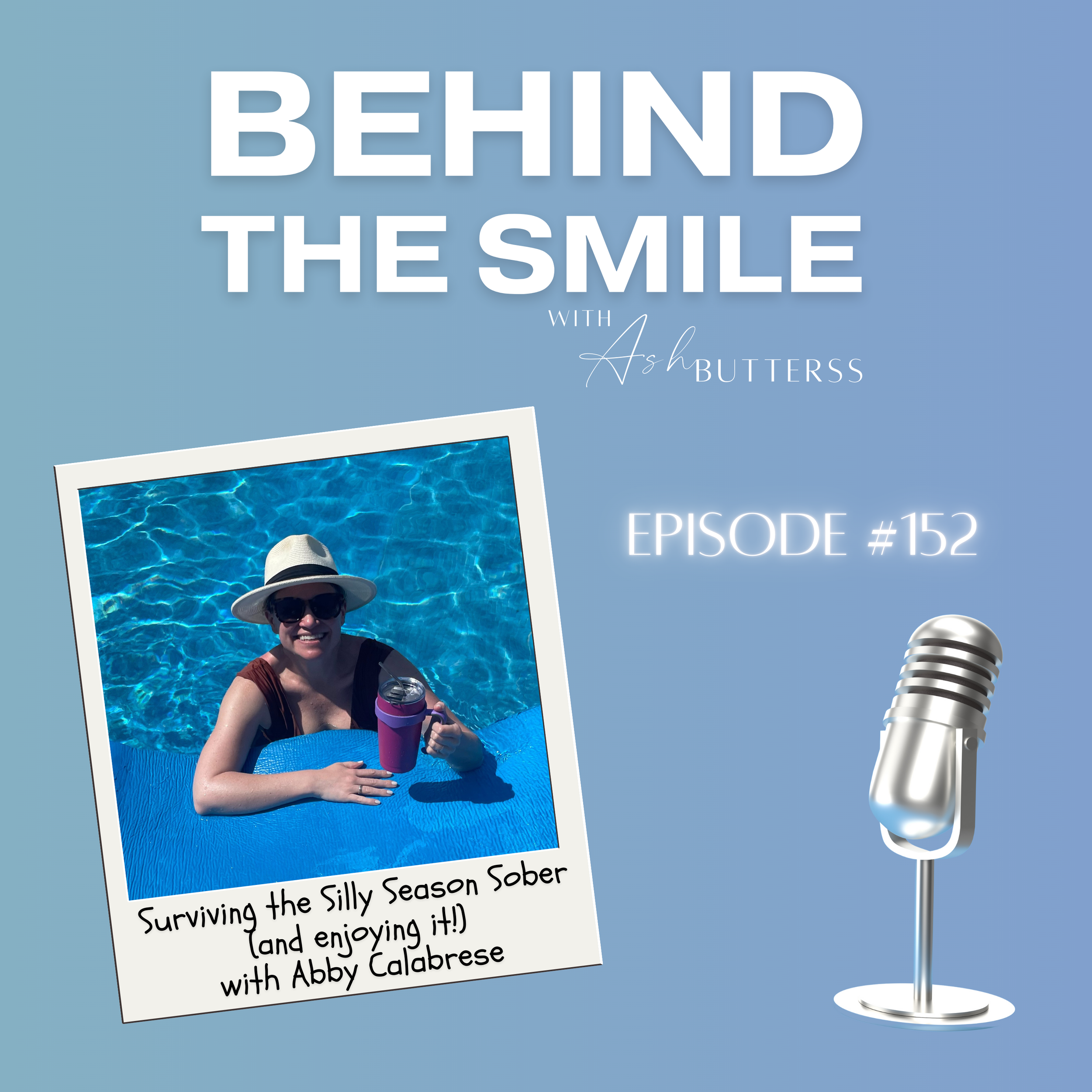 Episode 152. Surviving the Silly Season Sober (and enjoying it!) with Abby Calabrese