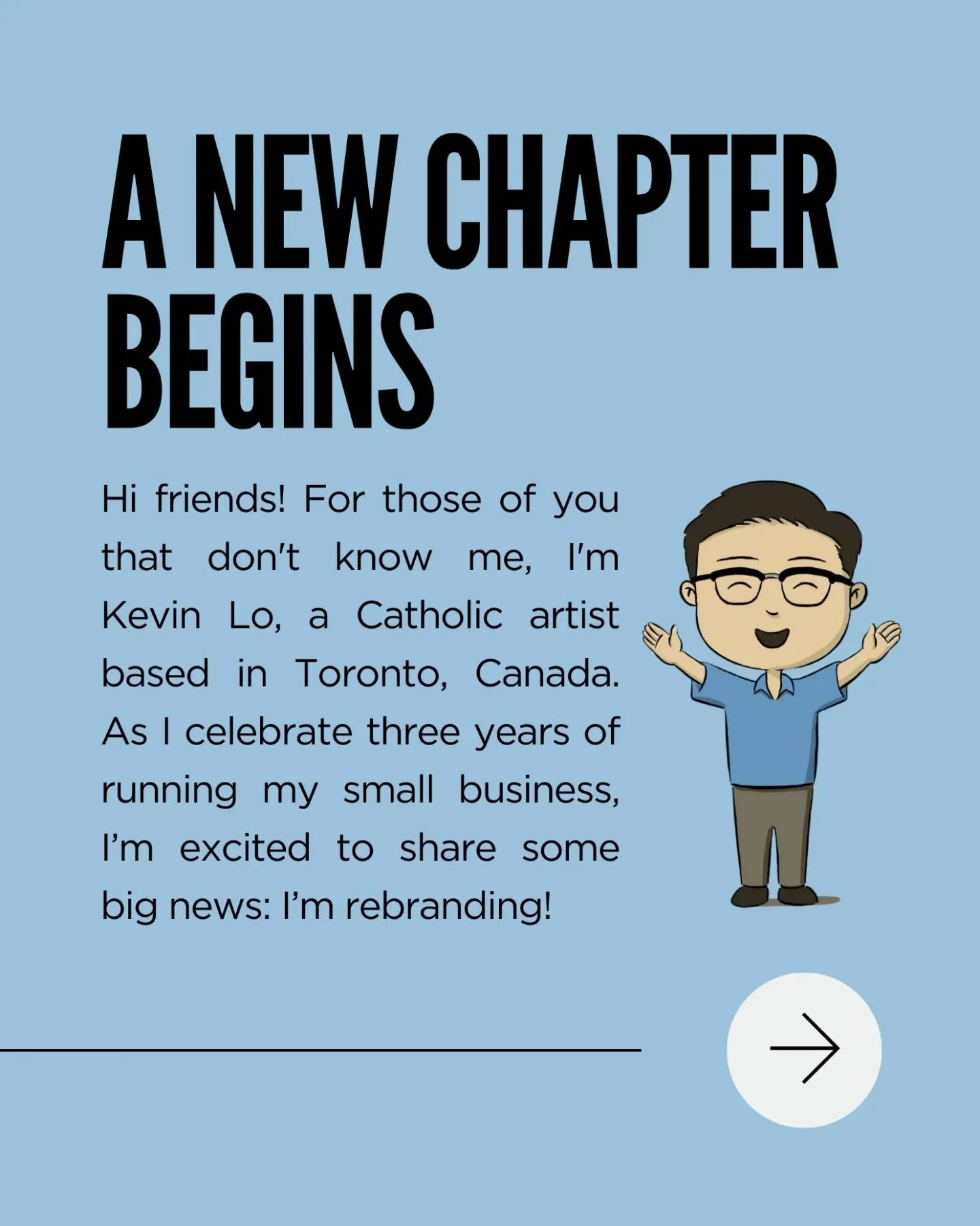 Hi friends! For those of you that don't know me, I'm Kevin Lo, a Catholic artist based in Toronto, Canada. As I celebrate the third year of running my small business, I&rsquo;m excited to share some big news: I&rsquo;m rebranding! Moving forward, my 