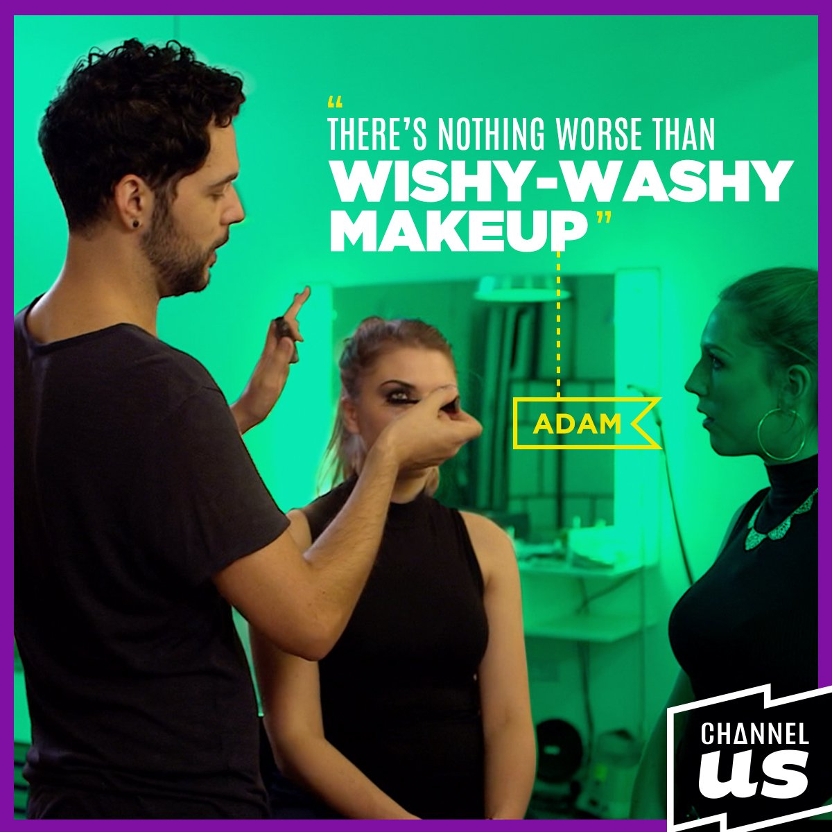 ChannelUs_Facebook_QUOTE_Makeup_Adam.jpeg
