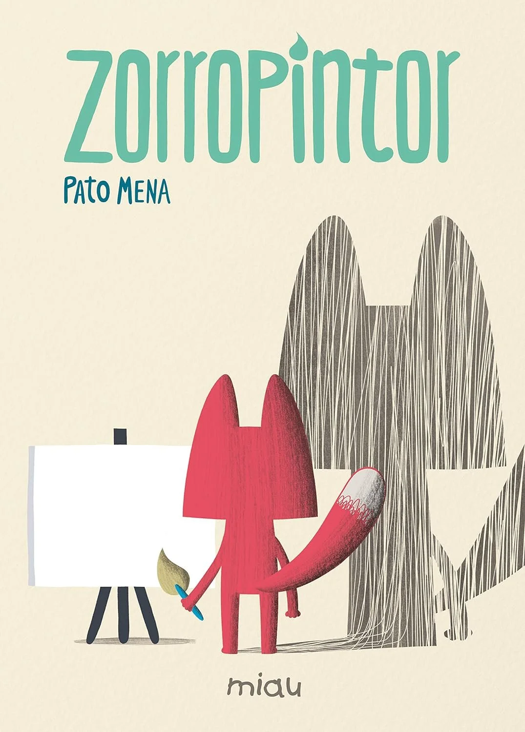 Ilustración de un libro infantil con un zorro y un pájaro. Texto en la portada dice 'ZorroPintor' con la frase 'Pato MENA' y la palabra 'miau' debajo.