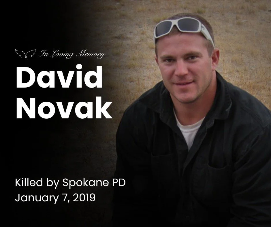 Today we remember David Novak, killed by Spokane Police on January 7 in 2019.